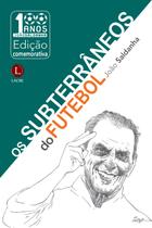 Livro - Os subterrâneos do futebol