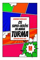 Livro - Os super-heróis da minha turma Livro - Os super-heróis da minha turma