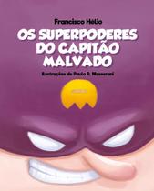 Livro Os Superpoderes Do Capitão Malvado - Adonis