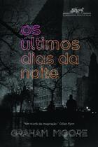 Livro - Os últimos dias da noite Livro - Os últimos dias da noite