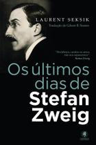 Livro - Os Últimos dias de Stefan Zweig Livro - Os Últimos dias de Stefan Zweig