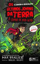 Livro - Os Últimos Jovens da Terra - A lâmina da meia-noite Vol. 05 Livro - Os Últimos Jovens da Terra - A lâmina da meia-noite Vol. 05