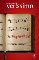 Livro - Os últimos quartetos de Beethoven Livro - Os últimos quartetos de Beethoven