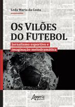 Livro - Os vilões do futebol