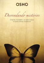 Livro - Osho - Desvendando mistérios