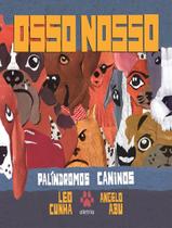 Livro - Osso Nosso - ALETRIA - CUNHA, LEO