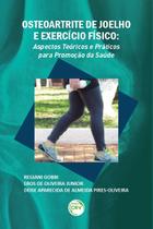 Livro - Osteoartrite de joelho e exercício físico Livro - Osteoartrite de joelho e exercício físico