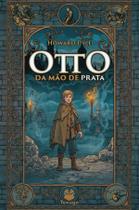 Livro - Otto da mão de prata Livro - Otto da mão de prata