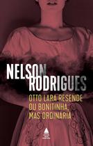 Livro - Otto Lara Resende ou Bonitinha, mas ordinária