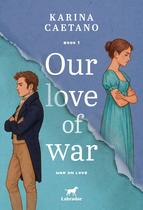 Livro - Our love of war