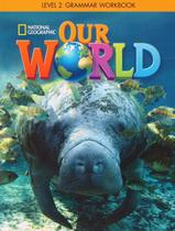 Livro - Our World 2 Grammar Wb - American