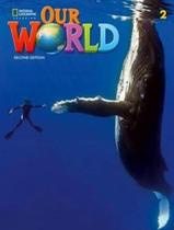 Livro - Our World 2 Sb Online Practice - American - 2Nd Ed. - NATGEO & CENGAGE ELT Livro - Our World 2 Sb Online Practice - American - 2Nd Ed. - NATGEO & CENGAGE ELT
