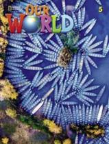 Livro - Our World 5 Sb + Online Practice - American - 2Nd Ed Livro - Our World 5 Sb + Online Practice - American - 2Nd Ed