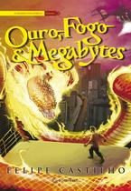 Livro - Ouro, Fogo & Megabytes