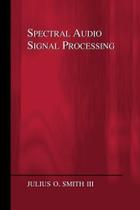 Livro OUROZO Processamento Espectral de Sinais de Áudio Livro OUROZO Processamento Espectral de Sinais de Áudio