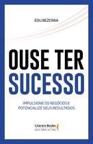 Livro - Ouse ter sucesso