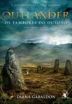 Livro - Outlander: os tambores do outono – Livro 4 (Parte 2)