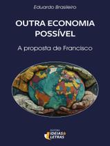 Livro - Outra Economia Possivel - A Proposta De Francisco