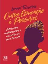 Livro - Outra Educacao E Possivel