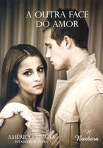 Livro - Outra Face Do Amor, A - PAZ DE ESPIRITO