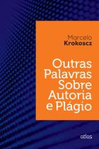 Livro - Outras Palavras Sobre Autoria E Plágio