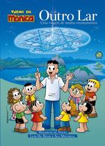 Livro - Outro lar - uma viagem de muitos ensinamentos - Turma da Mônica