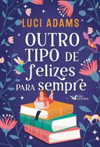 Livro - Outro tipo de felizes para sempre
