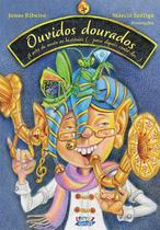 Livro - Ouvidos Dourados Livro - Ouvidos Dourados