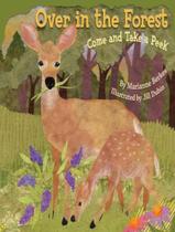 Livro - Over In The Forest - Come And Take A Peek Livro - Over In The Forest - Come And Take A Peek