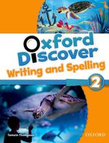 Livro - Oxford Discover 2 Writing Spelling Bk Livro - Oxford Discover 2 Writing Spelling Bk
