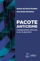 Livro - Pacote Anticrime: Comentários Críticos à Lei 13.964/2019