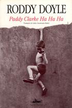 Livro - Paddy Clarke Ha Ha Ha