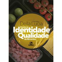 Livro: Padrão De Identidade E Qualidade De Alimentos - Ceres Mattos Della Lucia Livro: Padrão De Identidade E Qualidade De Alimentos - Ceres Mattos Della Lucia