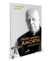 Livro Padre Gabriele Amorth - A Biografia oficial - Paulus Livro Padre Gabriele Amorth - A Biografia oficial - Paulus