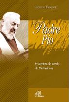 Livro - Padre Pio: As cartas do santo de Pietrelcina