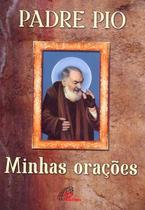 Livro - Padre Pio: Minhas orações