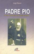 Livro - Padre Pio: O São Francisco de nosso tempo