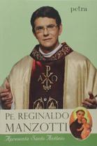 Livro Padre Reginaldo Manzotti Apresenta Santo Antonio