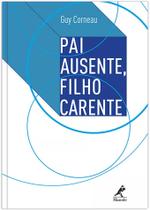 Livro - Pai ausente, filho carente