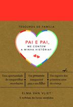 Livro - Pai e pai, me contem a minha história? (Tesouros de família) Livro - Pai e pai, me contem a minha história? (Tesouros de família)