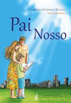 Livro - Pai Nosso - Autor: Francisco Cândido Xavier - Capa Mole