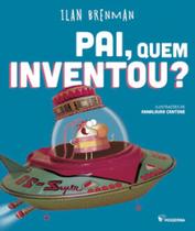 Livro - Pai, quem inventou? Livro - Pai, quem inventou?