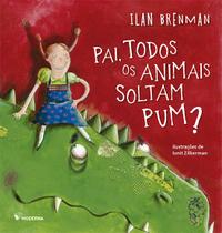 Livro - Pai, todos os animais soltam pum?