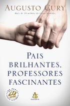 Livro - Pais brilhantes, professores fascinantes