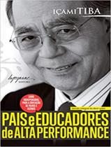 Livro - Pais E Educadores De Alta Performance - 2ª Ed