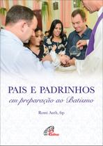 Livro - Pais e padrinhos em preparação ao Batismo