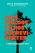 Livro - Pais feridos. Filhos sobreviventes Livro - Pais feridos. Filhos sobreviventes