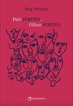 Livro - Pais fortes, filhas fortes