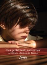 Livro - Pais Gentilmente Narcisistas