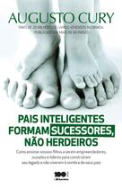 Livro - Pais inteligentes formam sucessores, não herdeiros Livro - Pais inteligentes formam sucessores, não herdeiros